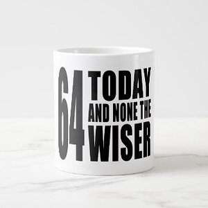 s_64_today_and_none_the_wiser_giant_coffee_mug-r9ef40bcef18b48178df0bf618420ff66_2wnlx_8byvr_324.jpg